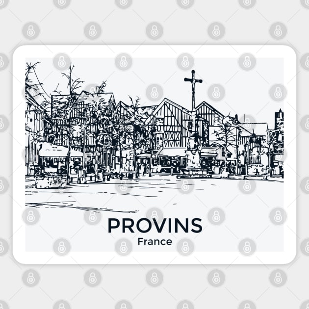 Provins - France Magnet by Lakeric